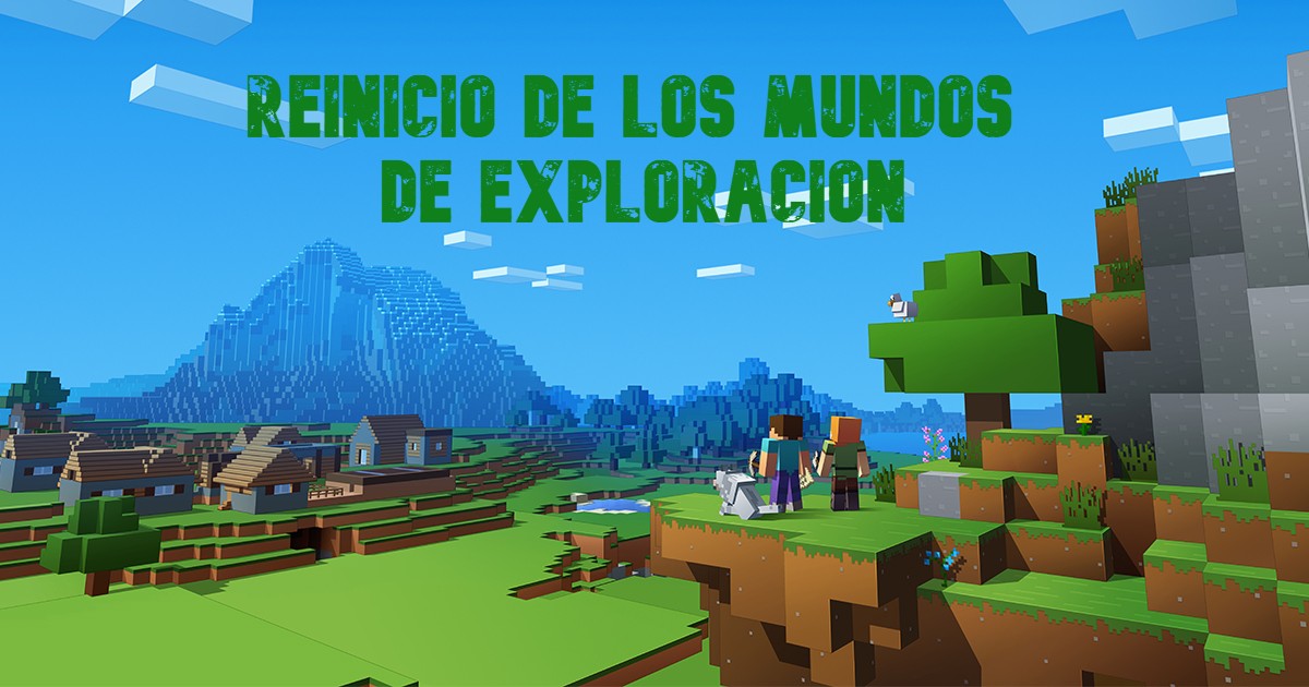 Reinicio de los mundos de exploracion