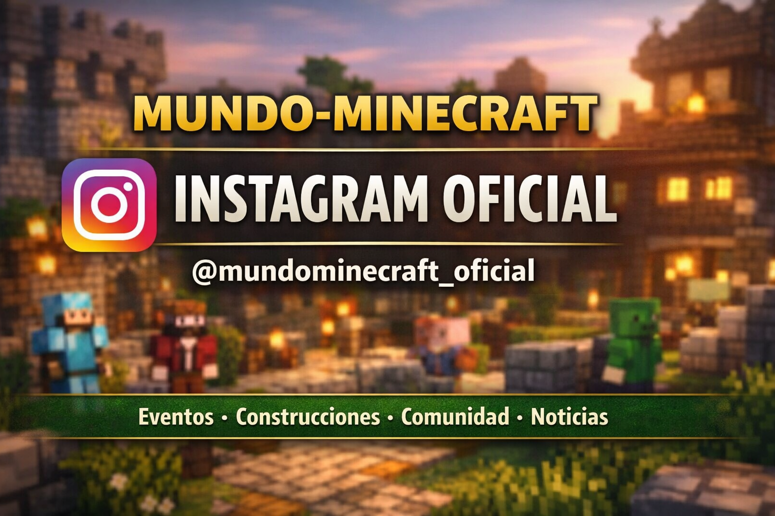 Nuevo Instagram oficial de Mundo-Minecraft