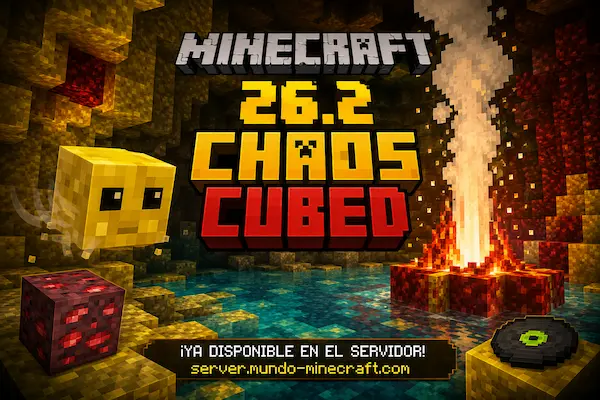 🚀 ¡El servidor oficial ya está actualizado a Minecraft 26.2 "Chaos Cubed"!